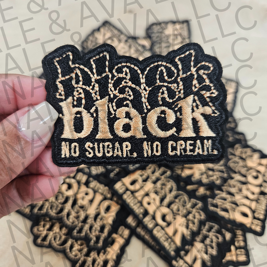 Black No Sugar No Cream Hat Patch front side