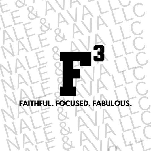 F3 Faithful Focused Fabulous Screen Print Transfer front side
