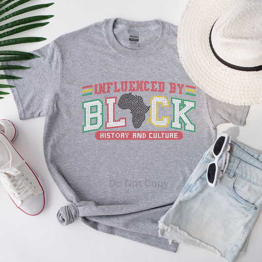 Influenced By Black History & Culture  Rhinestone Transfer on a grey tshirt front side