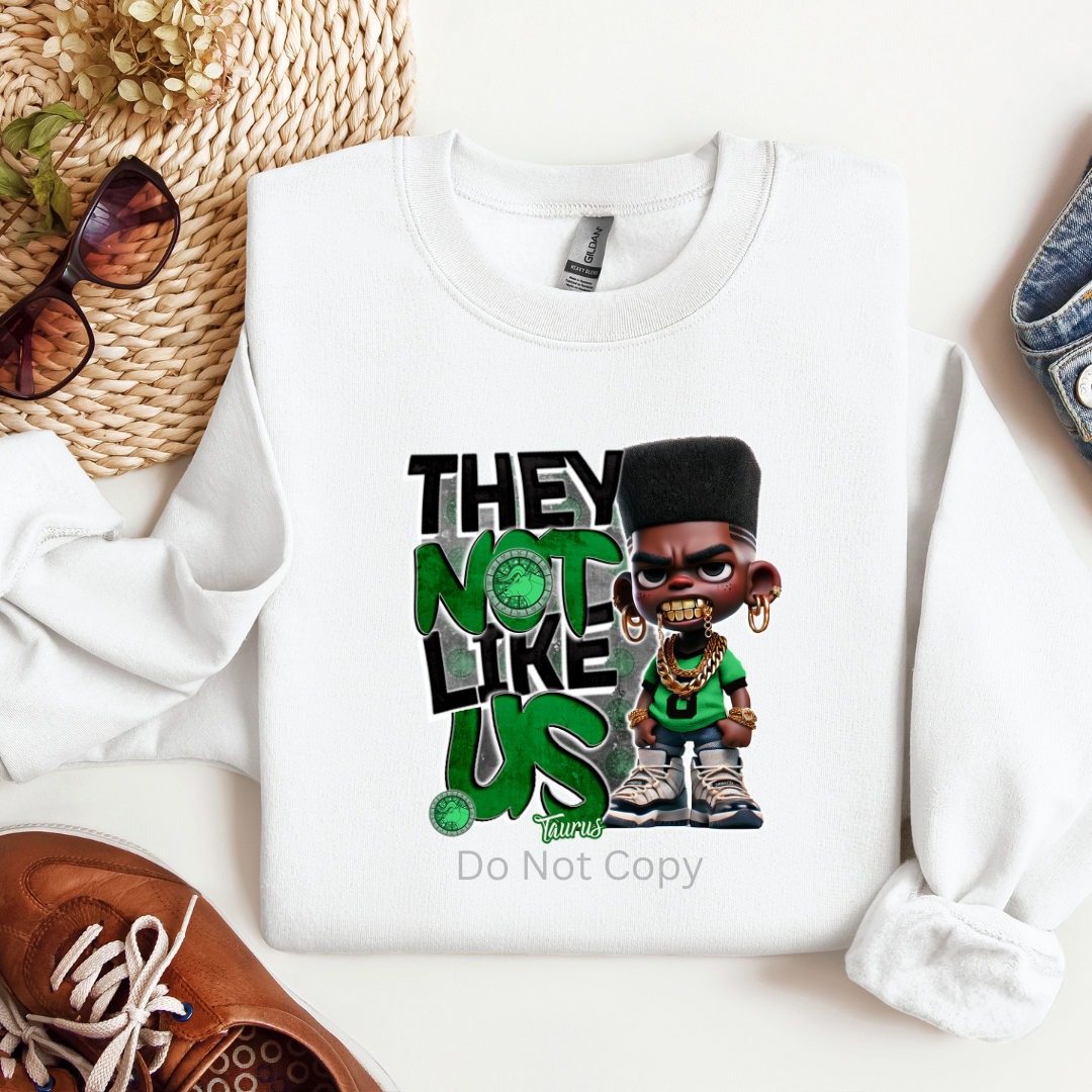 They Not Like Us Taurus Man Zodiac DTF Transfer on a tshirt